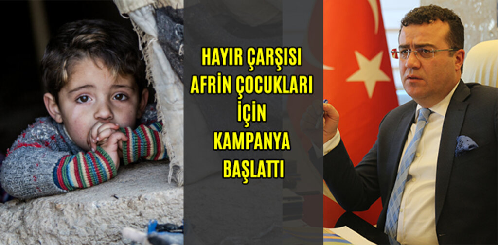 HAYIR ÇARŞISI AFRİN ÇOCUKLARI İÇİN KAMPANYA BAŞLATTI