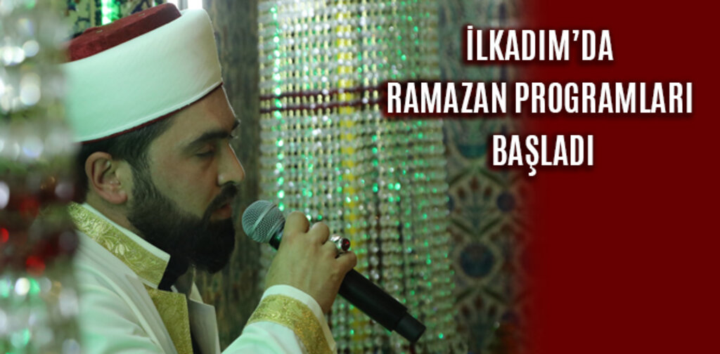 İLKADIM’DA RAMAZAN PROGRAMLARI BAŞLADI