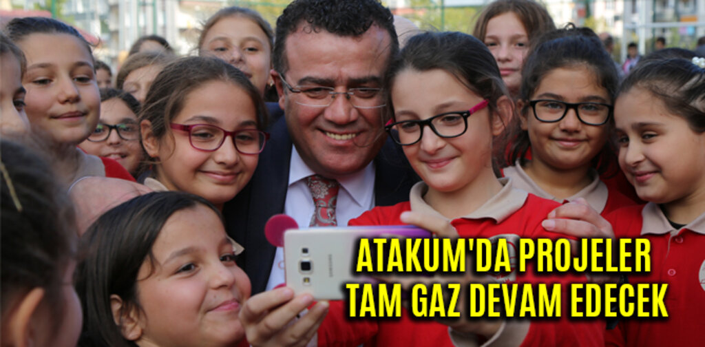 ATAKUM'DA PROJELER TAM GAZ DEVAM EDECEK