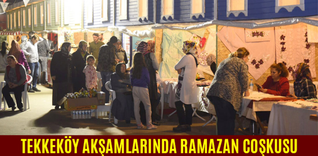 TEKKEKÖY AKŞAMLARINDA RAMAZAN COŞKUSU