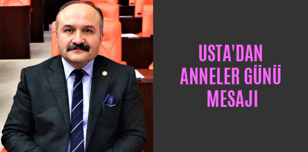 USTA'DAN ANNELER GÜNÜ MESAJI
