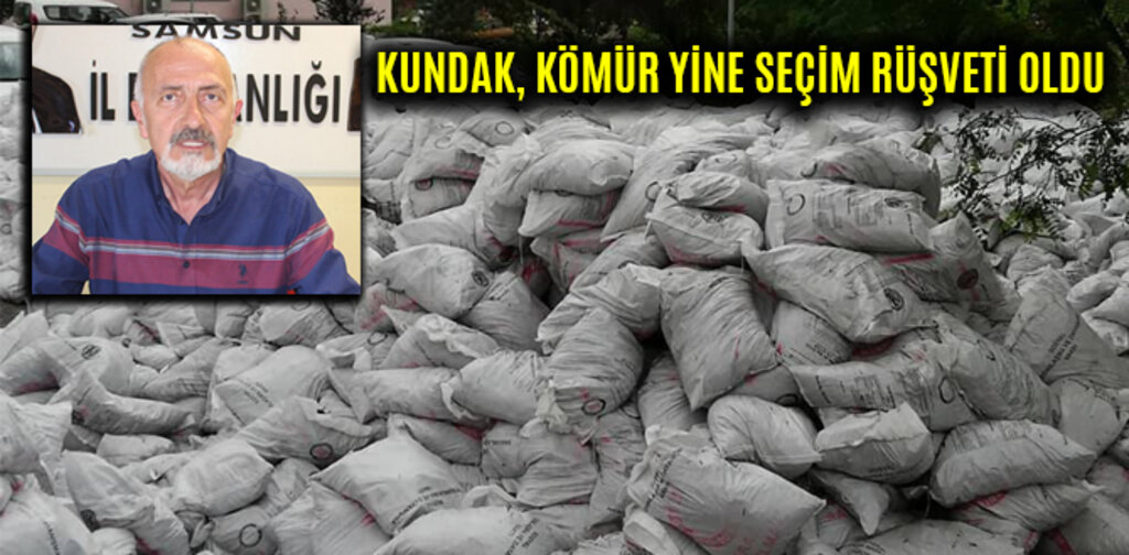 KUNDAK, KÖMÜR YİNE SEÇİM RÜŞVETİ OLDU