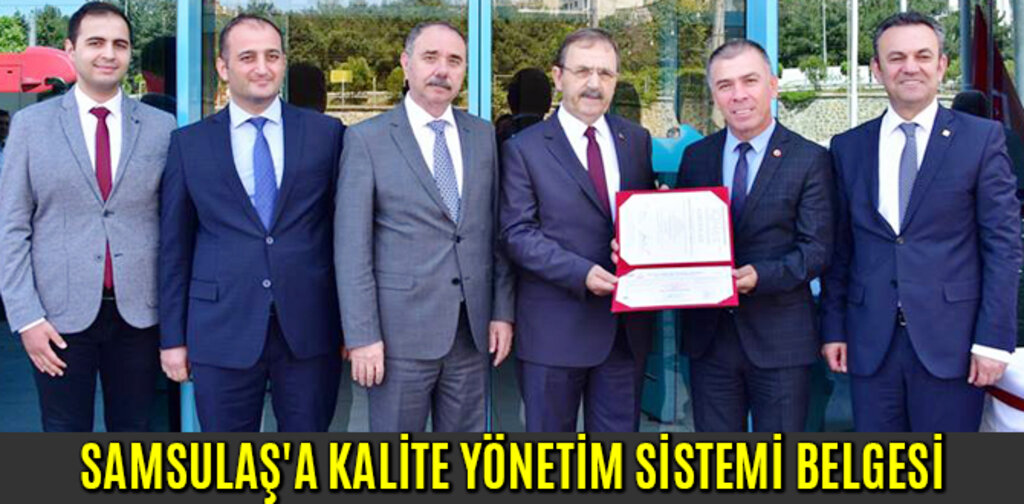 SAMSULAŞ'A KALİTE YÖNETİM SİSTEMİ BELGESİ