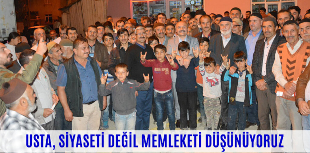 USTA, SİYASETİ DEĞİL MEMLEKETİ DÜŞÜNÜYORUZ