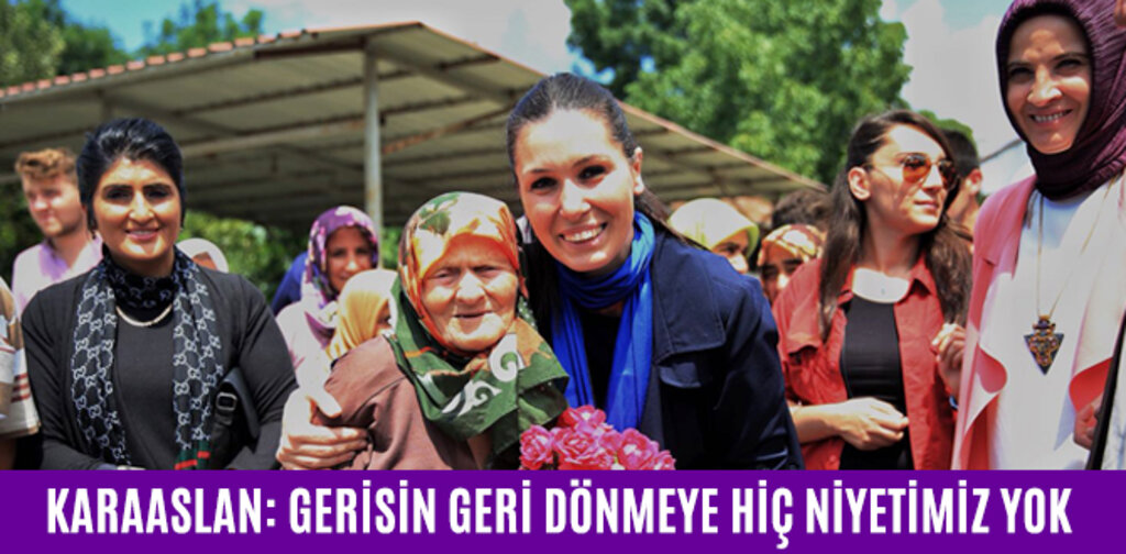 KARAASLAN: GERİSİN GERİ DÖNMEYE HİÇ NİYETİMİZ YOK