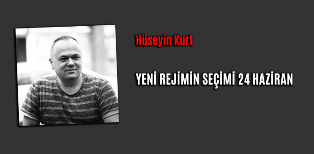 YENİ REJİMİN SEÇİMİ 24 HAZİRAN