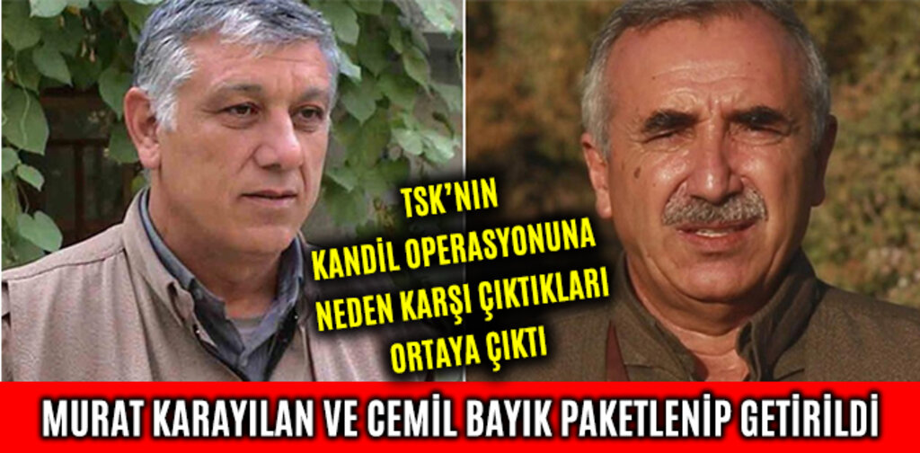 MURAT KARAYILAN VE CEMİL BAYIK PAKETLENİP GETİRİLDİ