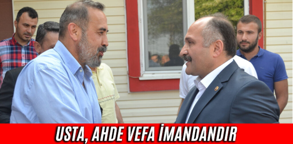 USTA, AHDE VEFA İMANDANDIR