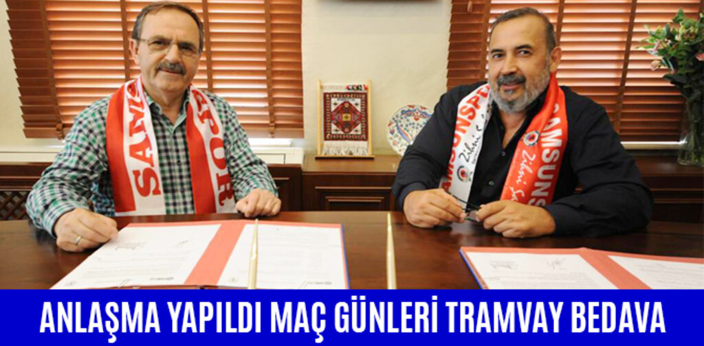 ANLAŞMA YAPILDI MAÇ GÜNLERİ TRAMVAY BEDAVA