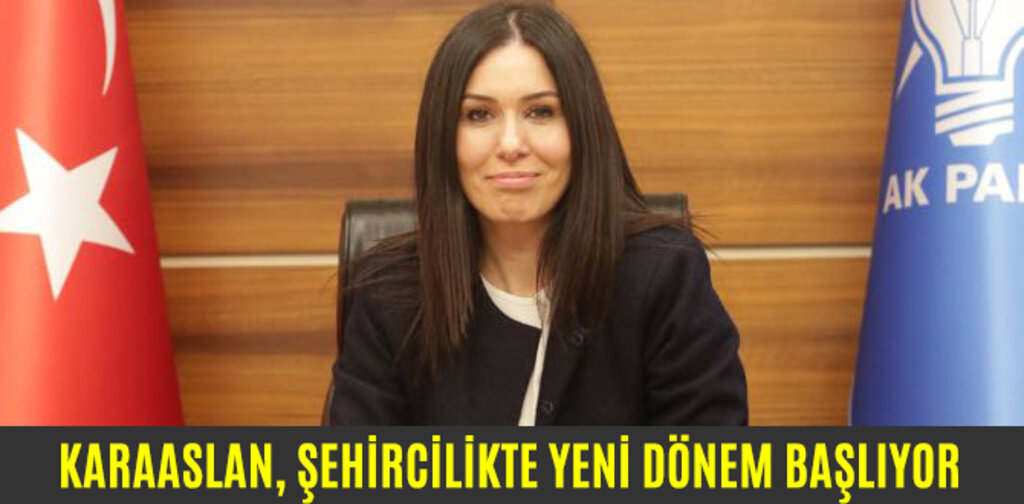 KARAASLAN, ŞEHİRCİLİKTE YENİ DÖNEM BAŞLIYOR