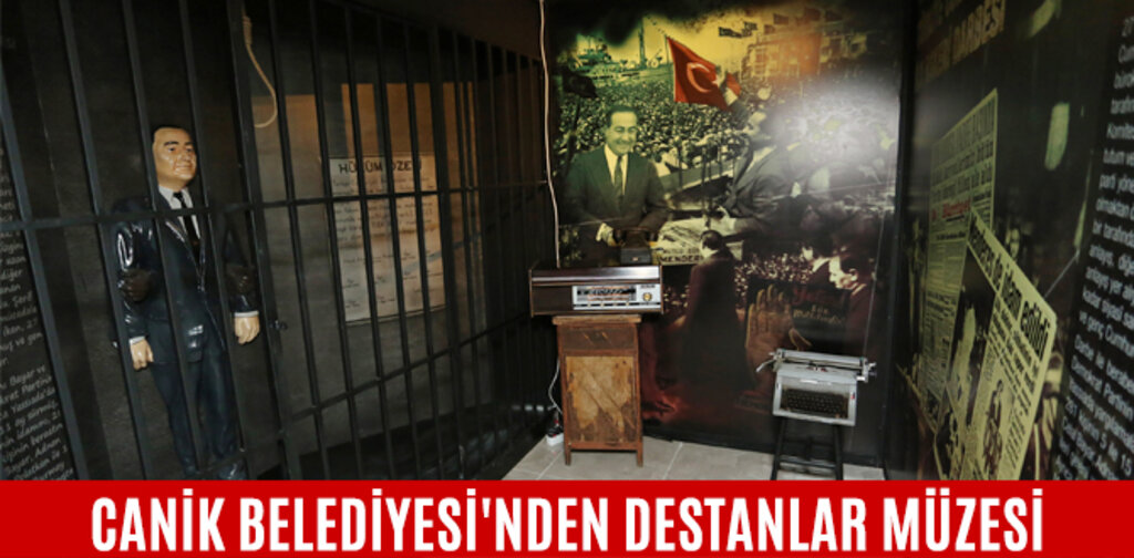 CANİK BELEDİYESİ'NDEN DESTANLAR MÜZESİ