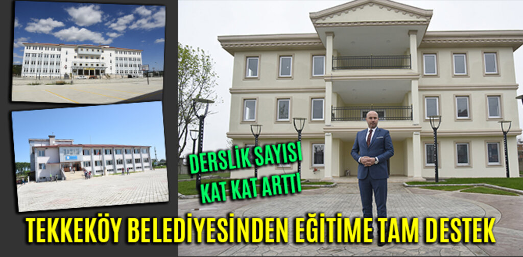 TEKKEKÖY BELEDİYESİNDEN EĞİTİME TAM DESTEK