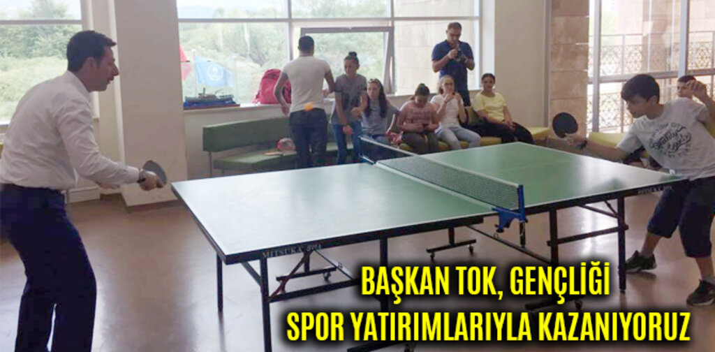 BAŞKAN TOK, GENÇLİĞİ SPOR YATIRIMLARIYLA KAZANIYORUZ
