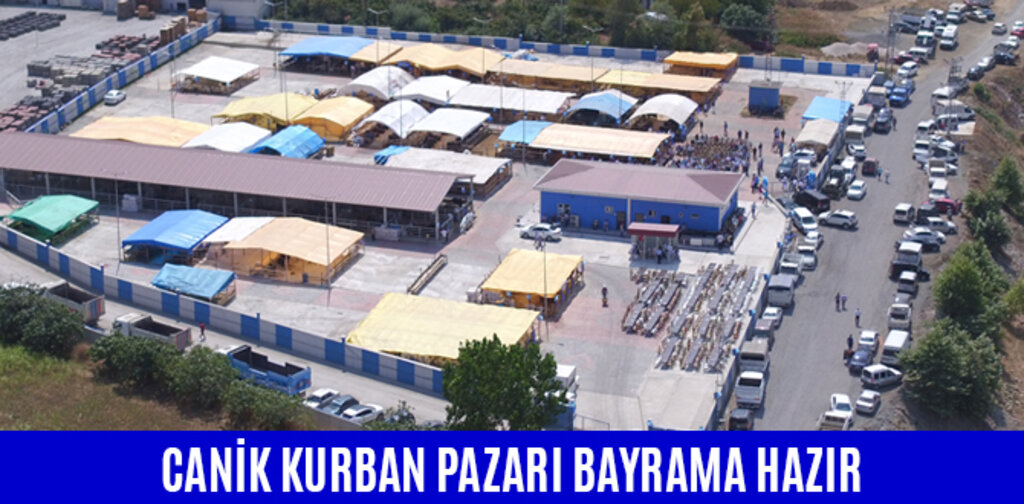 CANİK KURBAN PAZARI BAYRAMA HAZIR