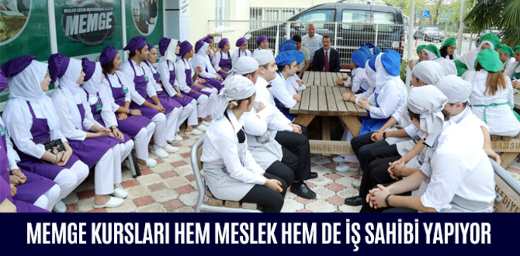 MEMGE KURSLARI HEM MESLEK HEM DE İŞ SAHİBİ YAPIYOR