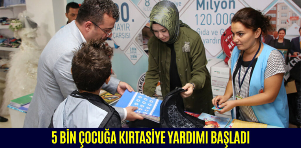 5 BİN ÇOCUĞA KIRTASİYE YARDIMI BAŞLADI