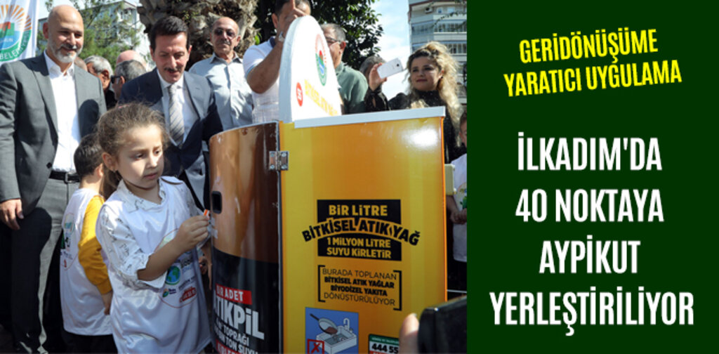 İLKADIM'DA 40 NOKTAYA AYPİKUT YERLEŞTİRİLİYOR
