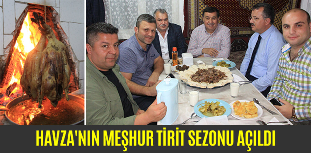 HAVZA'NIN MEŞHUR TİRİT SEZONU AÇILDI