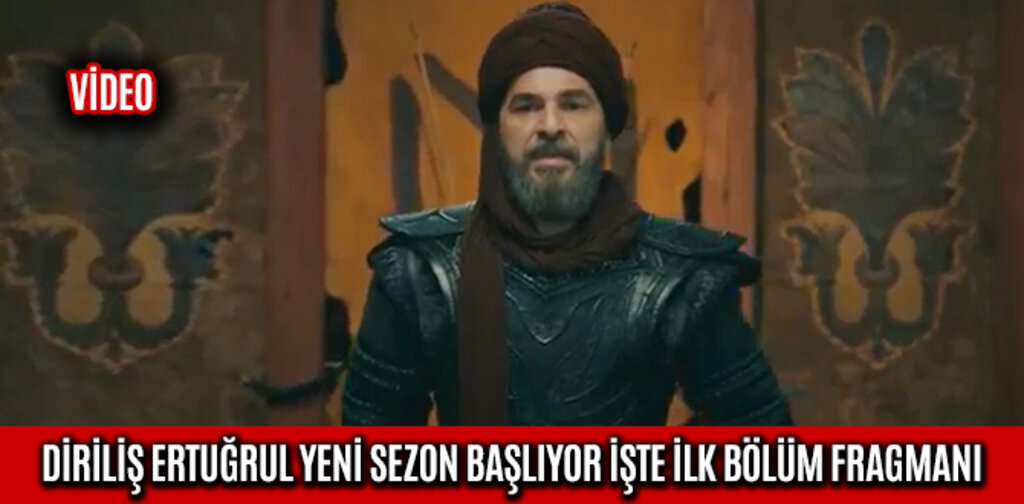 DİRİLİŞ ERTUĞRUL YENİ SEZON BAŞLIYOR İŞTE İLK BÖLÜM FRAGMANI