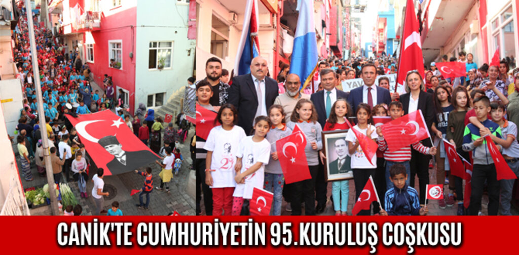 CANİK'TE CUMHURİYETİN 95.KURULUŞ COŞKUSU