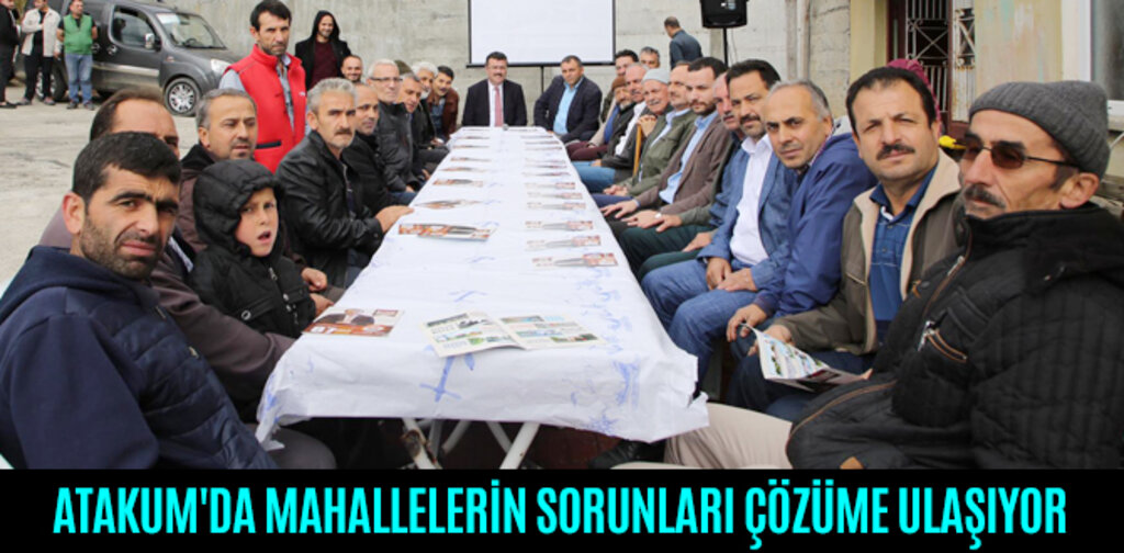 ATAKUM'DA MAHALLELERİN SORUNLARI ÇÖZÜME ULAŞIYOR