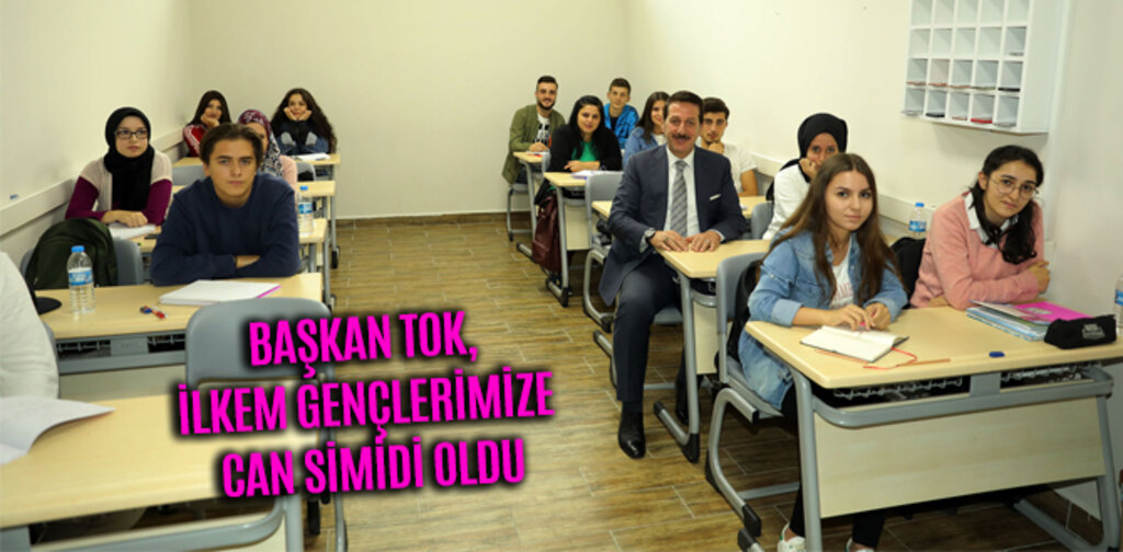 BAŞKAN TOK, İLKEM GENÇLERİMİZE CAN SİMİDİ OLDU