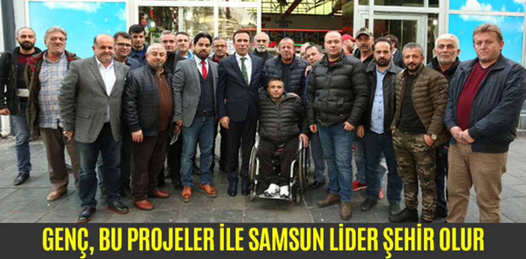 GENÇ, BU PROJELER İLE SAMSUN LİDER ŞEHİR OLUR