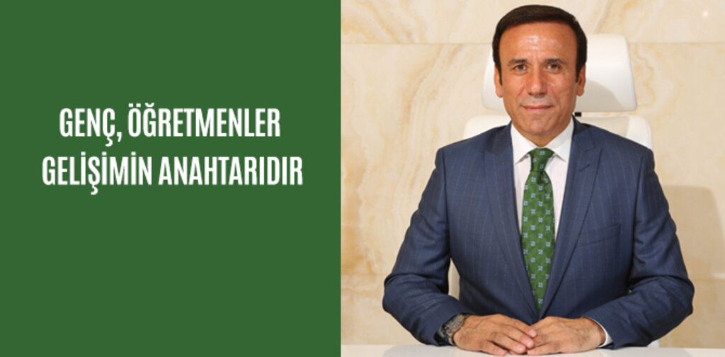 GENÇ, ÖĞRETMENLER GELİŞİMİN ANAHTARIDIR