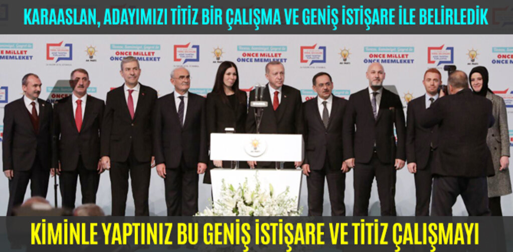 KARAASLAN, ADAYIMIZI TİTİZ BİR ÇALIŞMA VE GENİŞ İSTİŞARE İLE BELİRLEDİK