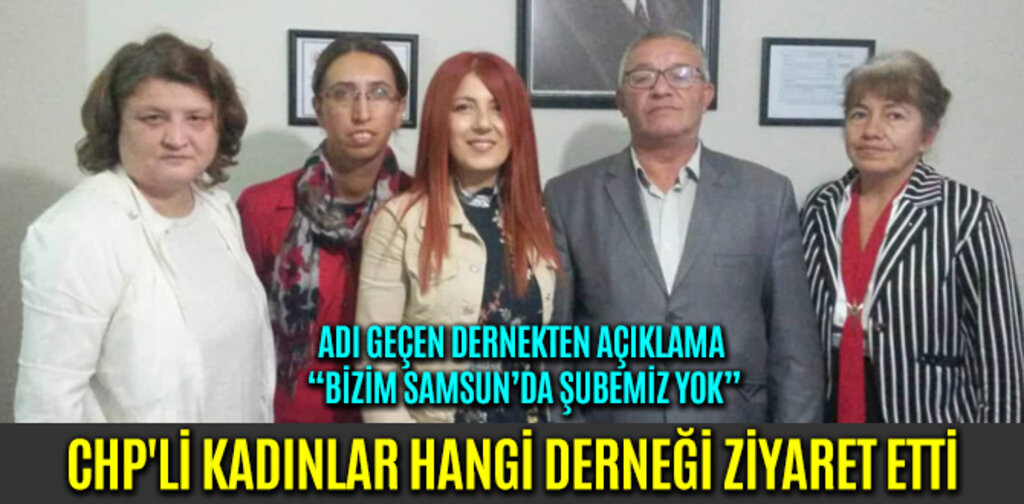 CHP'Lİ KADINLAR HANGİ DERNEĞİ ZİYARET ETTİ