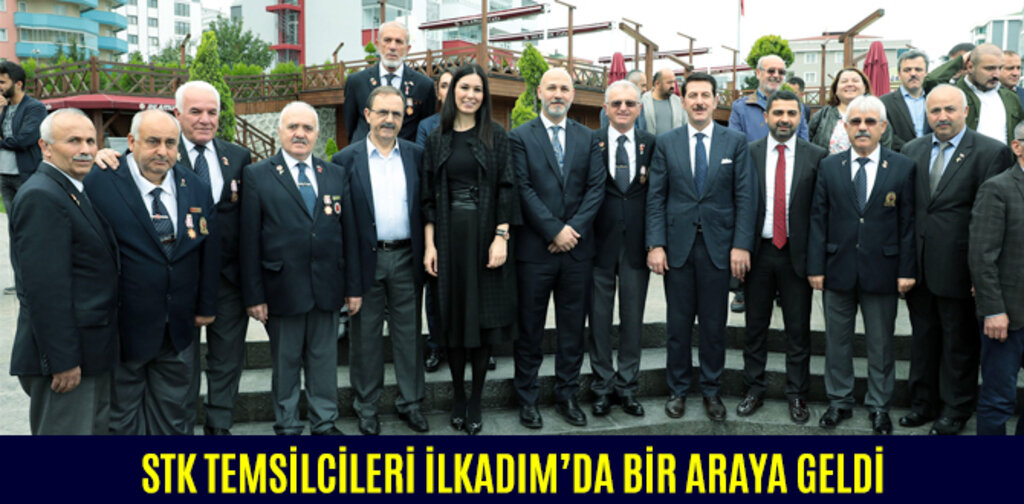 STK TEMSİLCİLERİ İLKADIM’DA BİR ARAYA GELDİ
