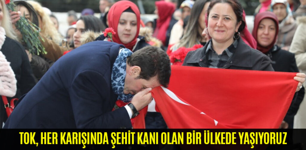 HER KARIŞINDA ŞEHİT KANI OLAN BİR ÜLKEDE YAŞIYORUZ