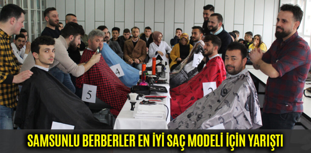SAMSUNLU BERBERLER EN İYİ SAÇ MODELİ İÇİN YARIŞTI