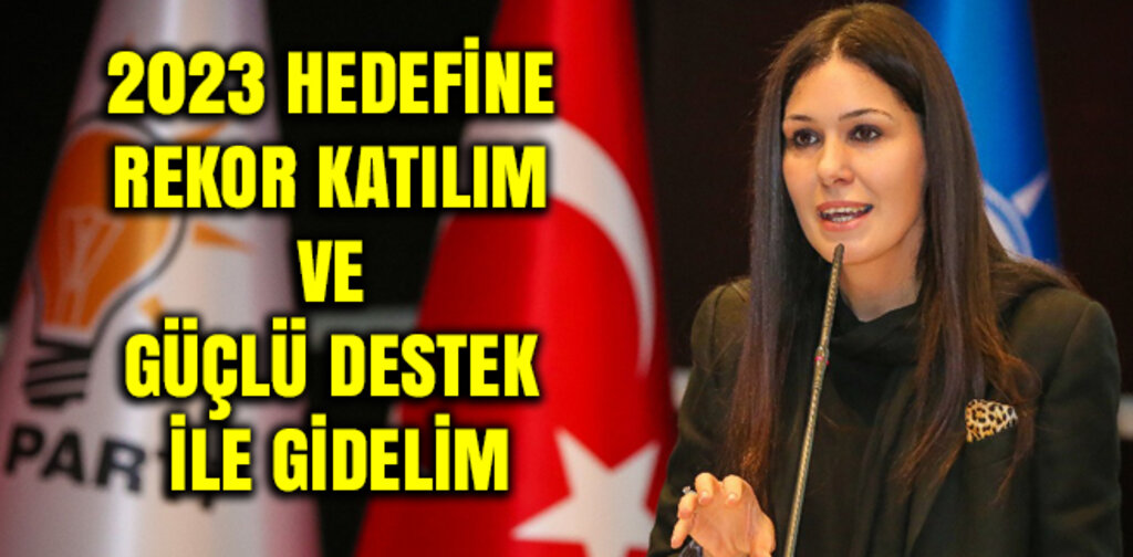 KARAASLAN, 2023'E REKOR KATILIM VE GÜÇLÜ DESTEK İLE GİDELİM