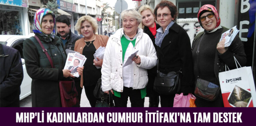 MHP'Lİ KADINLARDAN CUMHUR İTTİFAKI'NA TAM DESTEK