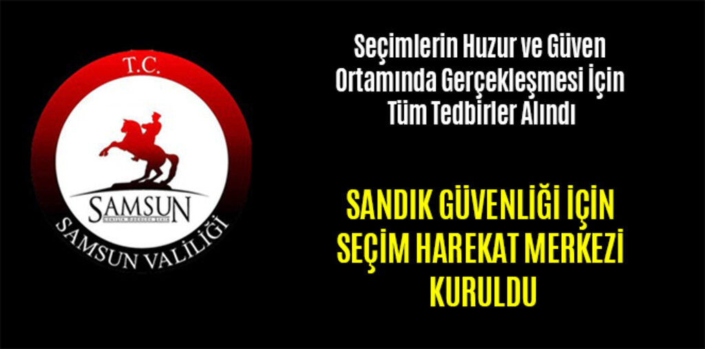SANDIK GÜVENLİĞİ İÇİN SEÇİM HAREKAT MERKEZİ KURULDU