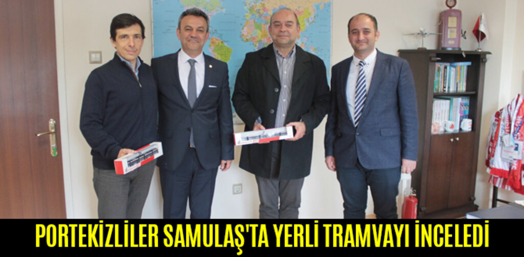 PORTEKİZLİLER SAMULAŞ'TA YERLİ TRAMVAYI İNCELEDİ