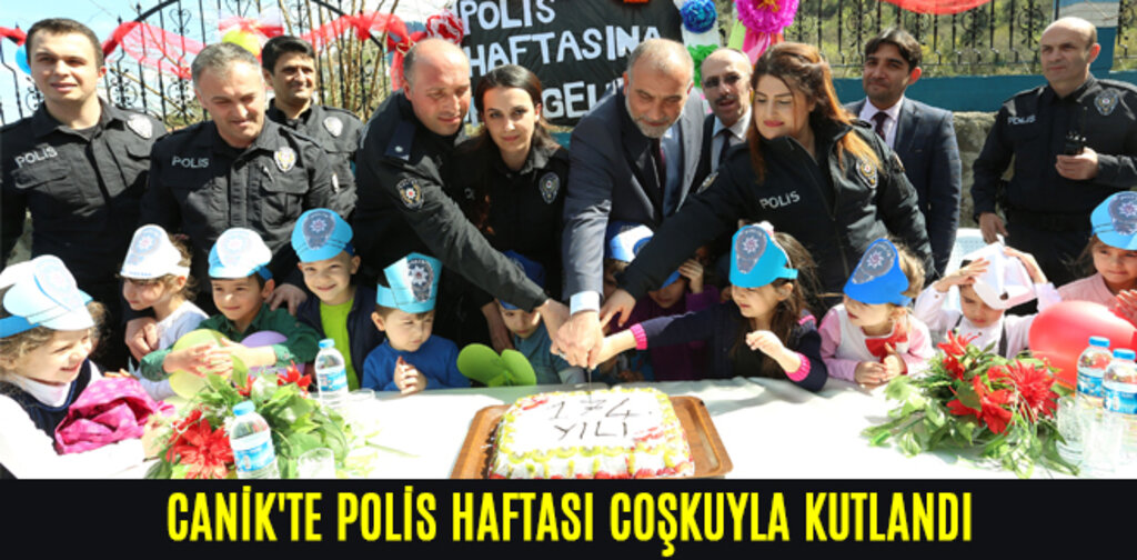 CANİK'TE POLİS HAFTASI COŞKUSU