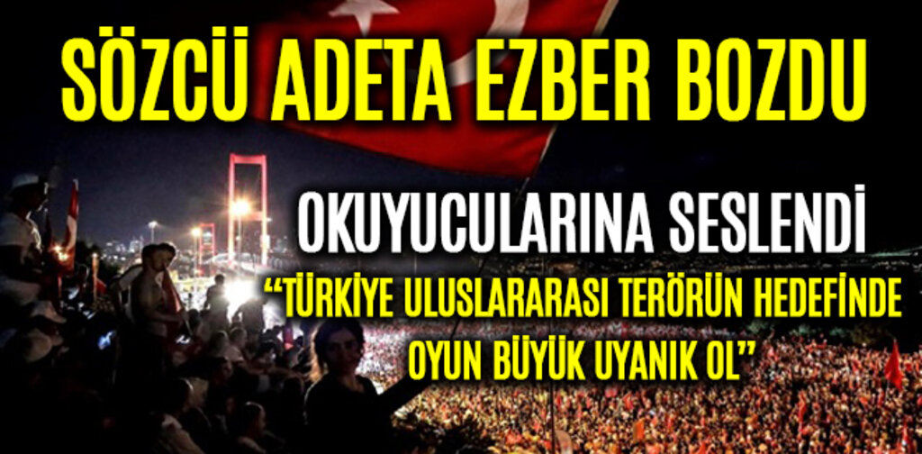SÖZCÜ ADETA EZBER BOZDU OYUN BÜYÜK UYANIK OL
