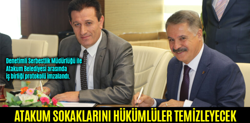 ATAKUM SOKAKLARINI HÜKÜMLÜLER TEMİZLEYECEK