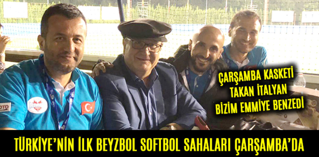 TÜRKİYE’NİN İLK BEYZBOL SOFTBOL SAHALARI ÇARŞAMBA’DA