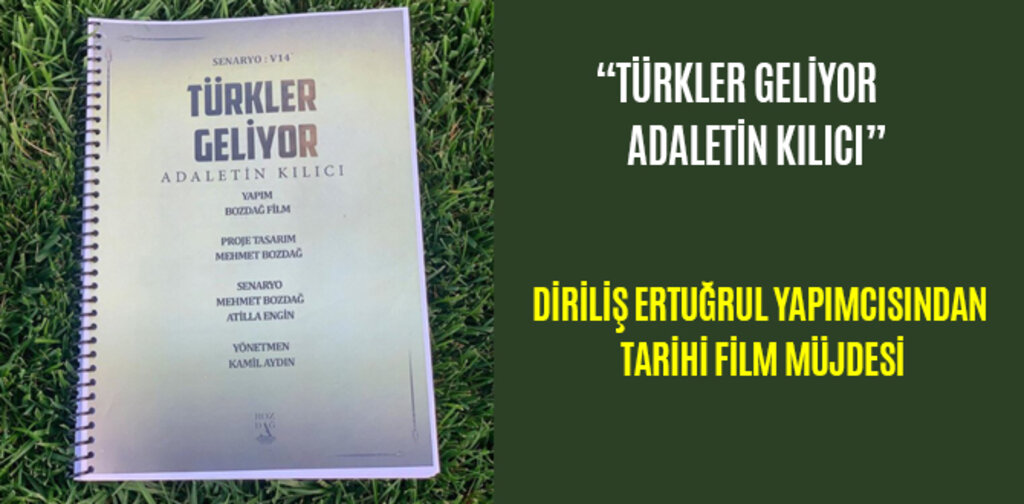 DİRİLİŞ ERTUĞRUL YAPIMCISINDAN TARİHİ FİLM MÜJDESİ