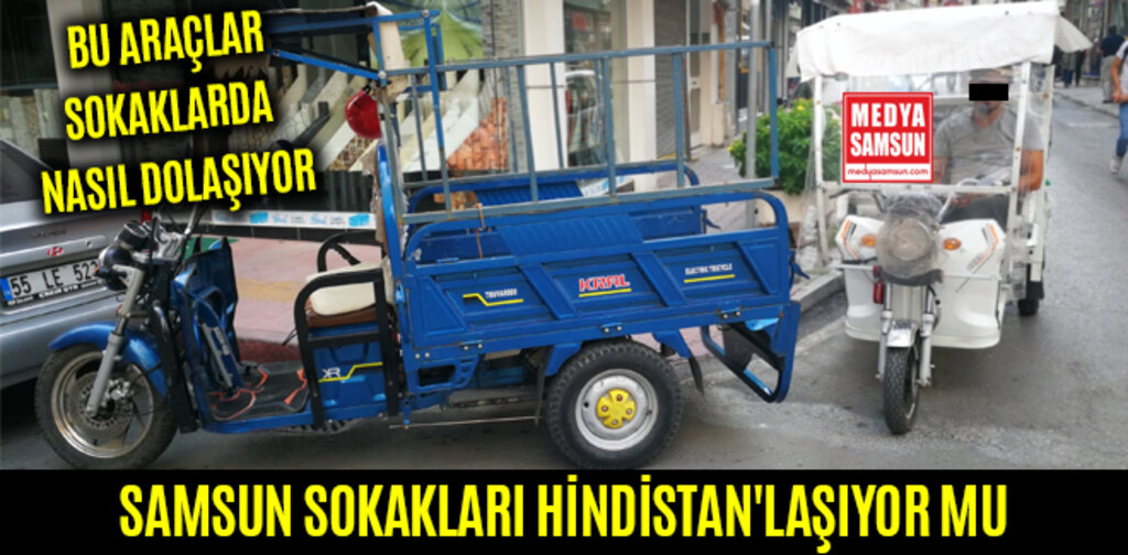 SAMSUN SOKAKLARI HİNDİSTAN'LAŞIYOR MU ?