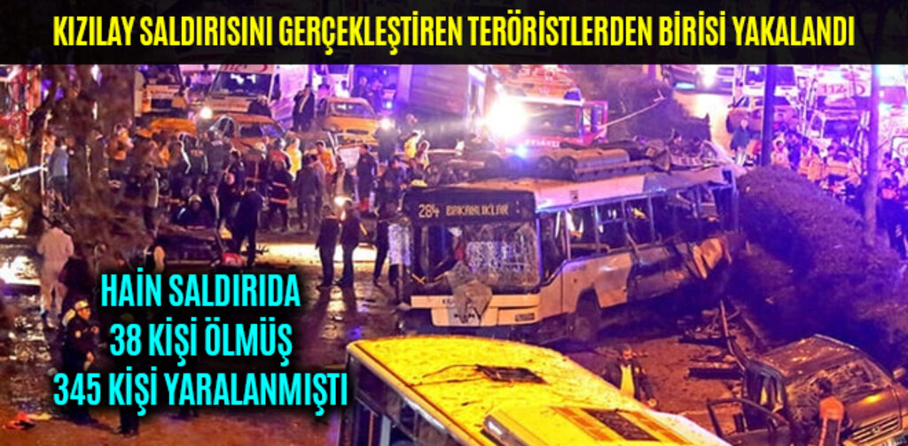 KIZILAY SALDIRISINI GERÇEKLEŞTİREN TERÖRİSTLERDEN BİRİSİ YAKALANDI