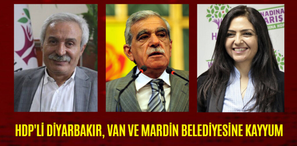 HDP'Lİ DİYARBAKIR, VAN VE MARDİN BELEDİYESİNE KAYYUM