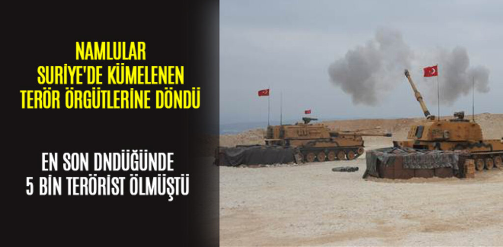 NAMLULAR SURİYE'DE KÜMELENEN TERÖR ÖRGÜTLERİNE DÖNDÜ
