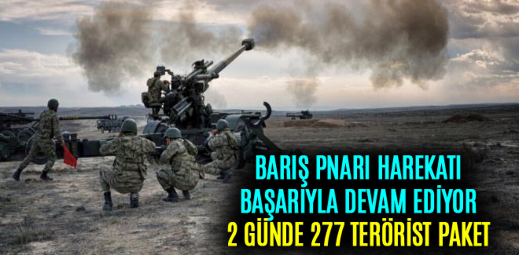 BARIŞ PINARI HAREKATI'NDA 2 GÜNDE 277 TERÖRİST PAKET OLDU