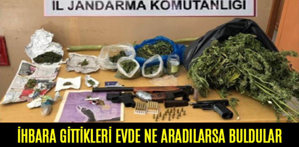 İHBARA GİTTİKLERİ EVDE NE ARADILARSA BULDULAR