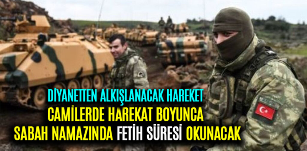 CAMİLERDE HAREKAT BOYUNCA SABAH NAMAZINDA FETİH SÜRESİ OKUNACAK