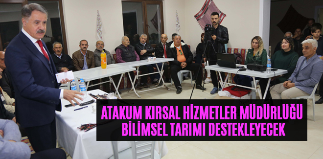 ATAKUM KIRSAL HİZMETLER MÜDÜRLÜĞÜ TARIMI DESTEKLEYECEK